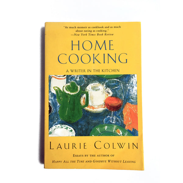 Home Cooking by Laurie Colwin